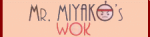 Logo Mr. Miyako's Wok & Go